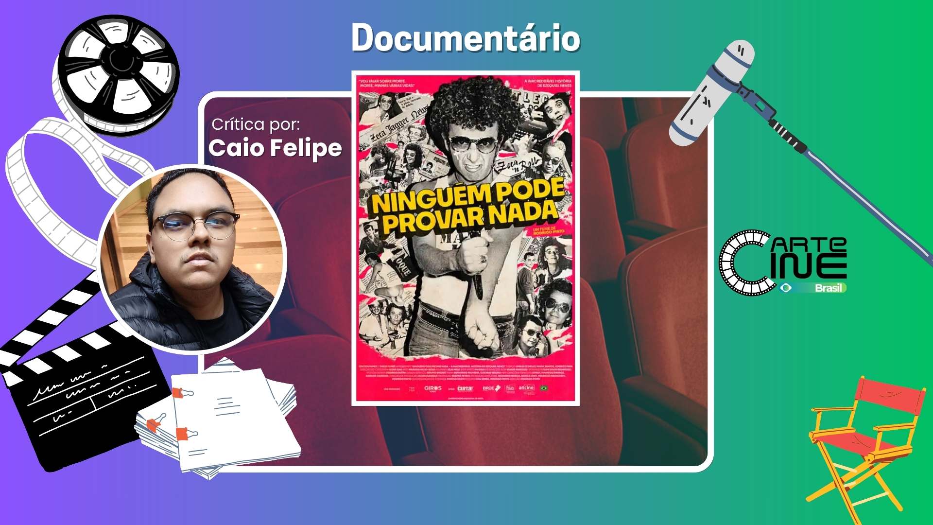 CRÍTICA: Ninguém pode provar nada – A Inacreditável história de  Ezequiel Neves